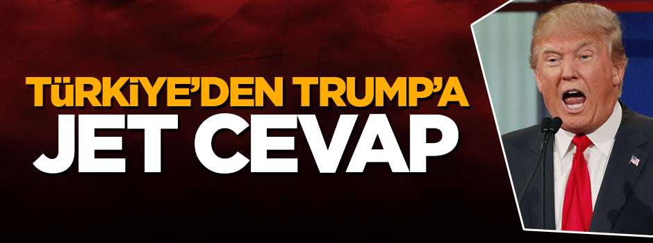 Trump'ın güvenli bölge açıklamasına Türkiye'den cevap