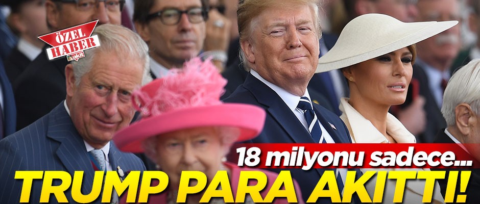 Trump'ın İngiltere ziyareti muazzam masrafa mâl oldu