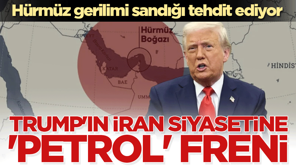 Trump’ın İran siyasetine ‘petrol’ freni: Hürmüz gerilimi sandığı tehdit ediyor