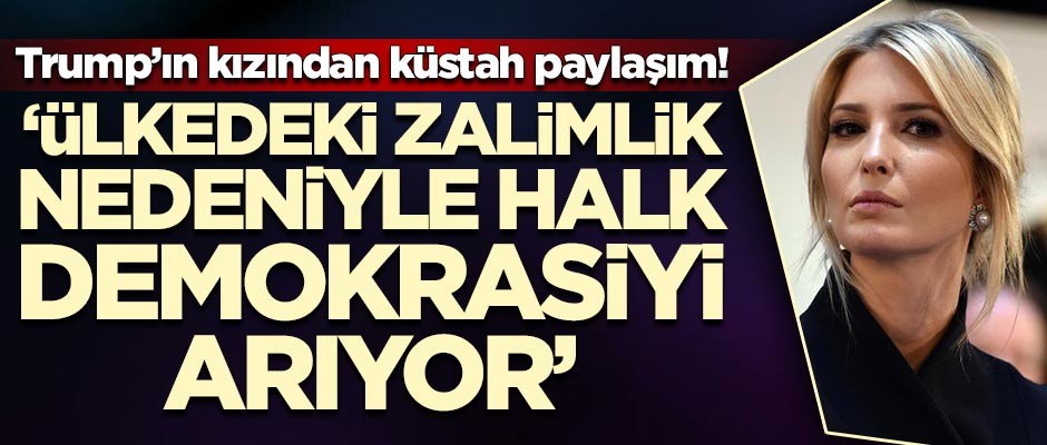 Trump'ın kızından küstah paylaşım!