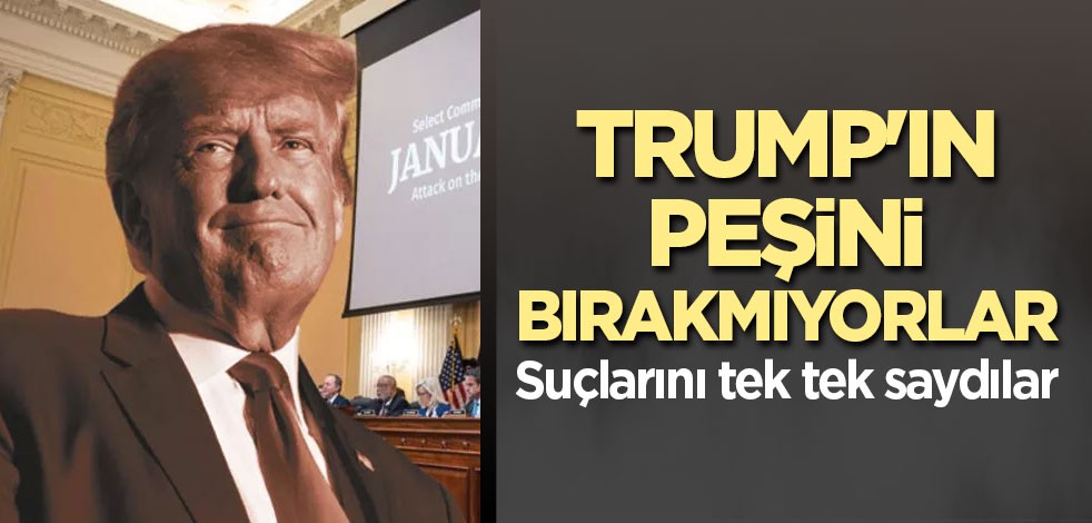 Trump'ın peşini bırakmıyorlar! Suçlarını tek tek saydılar