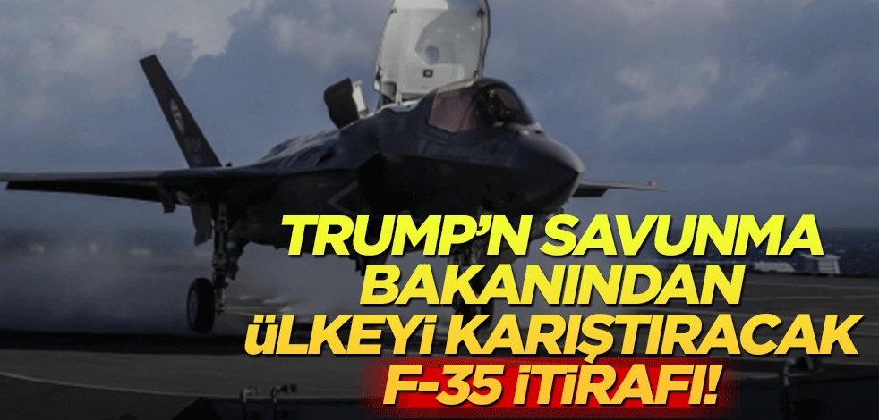 Trump'ın Savunma Bakanından ülkeyi karıştıracak F-35 itirafı!