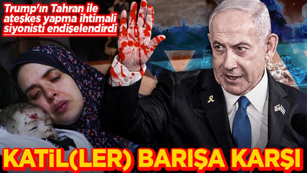 Trump'ın Tahran ile ateşkes yapma ihtimali Siyonistleri endişelendirdi Katil(ler) barışa karşı