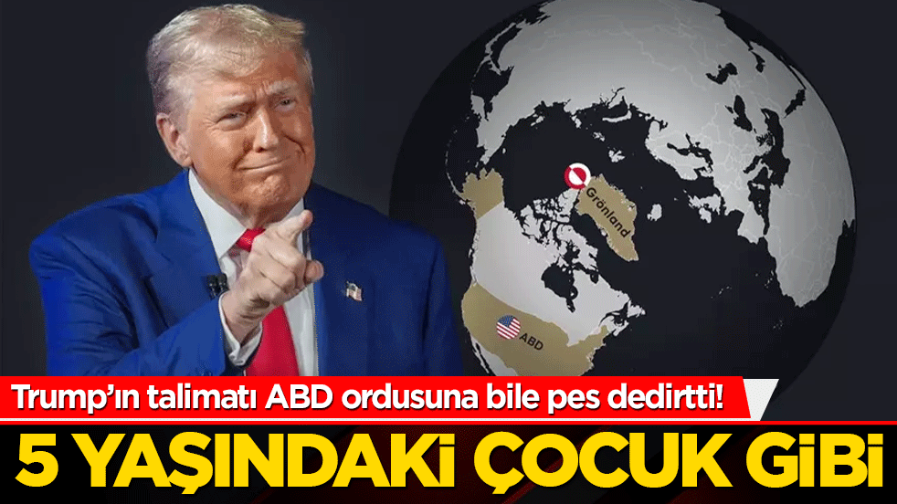 Trump’ın talimatı ABD ordusuna bile pes dedirtti! 5 yaşındaki çocuk gibi