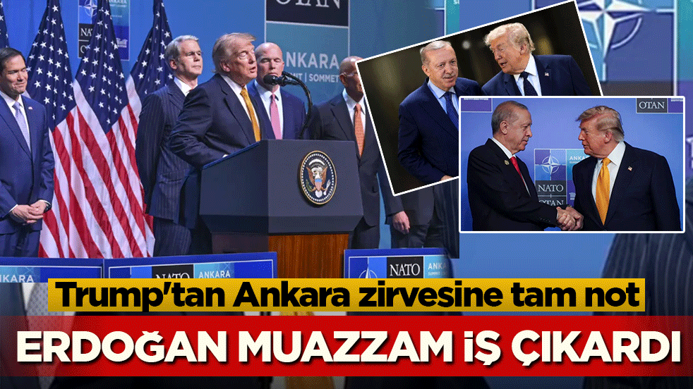 Trump'tan Ankara zirvesine tam not: Erdoğan muazzam iş çıkardı