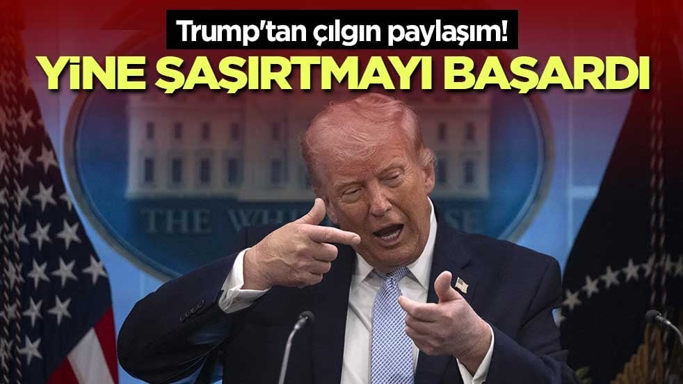 Trump'tan çılgın paylaşım! Yine şaşırtmayı başardı