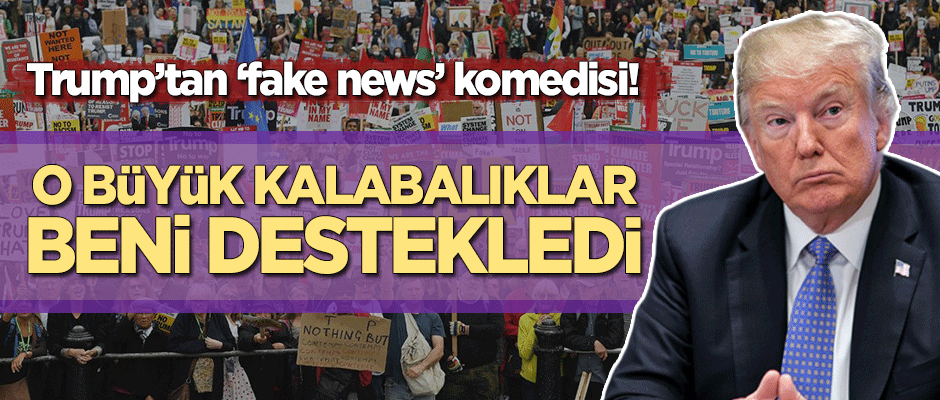 Trump'tan 'fake news' komedisi: O büyük kalabalıklar beni destekledi