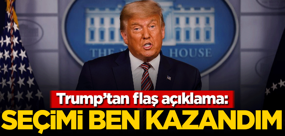 Trump'tan flaş açıklama: Seçimi ben kazandım
