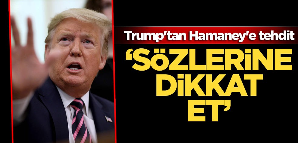 Trump'tan Hamaney'e tehdit: Sözlerine dikkat et