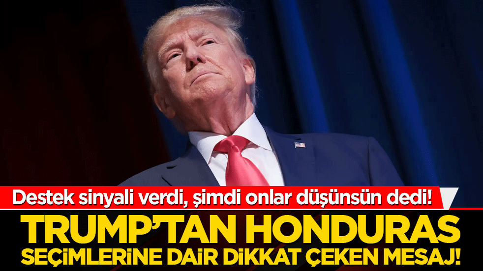 Trump’tan Honduras seçimlerine dair dikkat çeken mesaj! Destek sinyali verdi