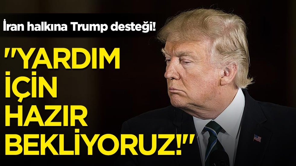 Trump’tan İran için 
