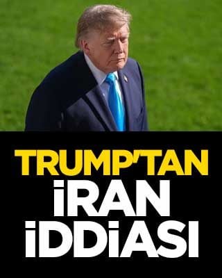 Trump'tan İran iddiası