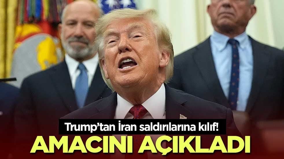 Trump’tan İran saldırılarına kılıf! Amacını açıkladı