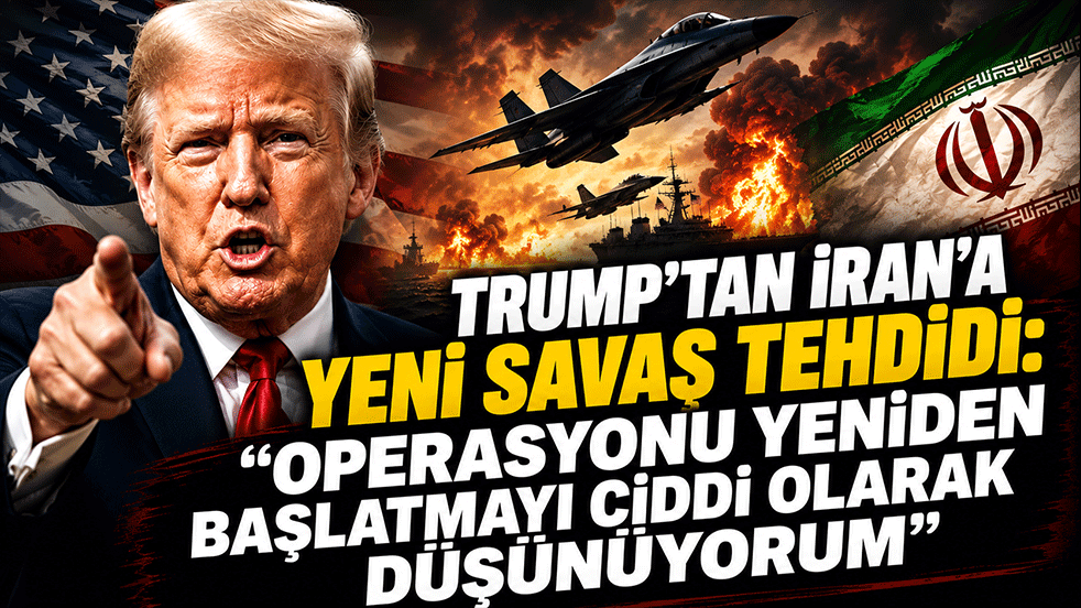 Trump'tan İran'a yeni savaş tehdidi: 