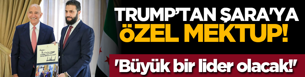 Trump’tan Şara'ya özel mektup! 'Büyük bir lider olacak!'