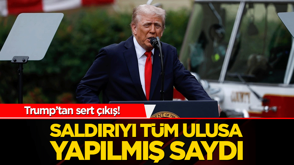 Trump’tan sert çıkış! Saldırıyı tüm ulusa yapılmış saydı