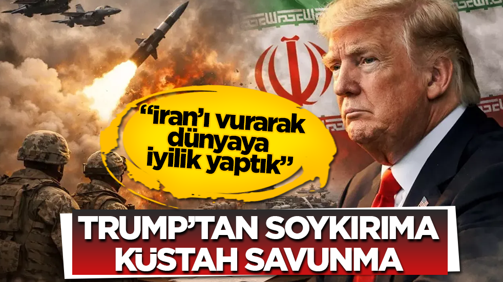 Trump’tan soykırıma küstah savunma: İran’ı vurarak dünyaya iyilik yaptık