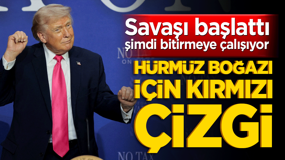 Trump'tan Tahran'a son ihtar! Hürmüz Boğazı için kırmızı çizgi
