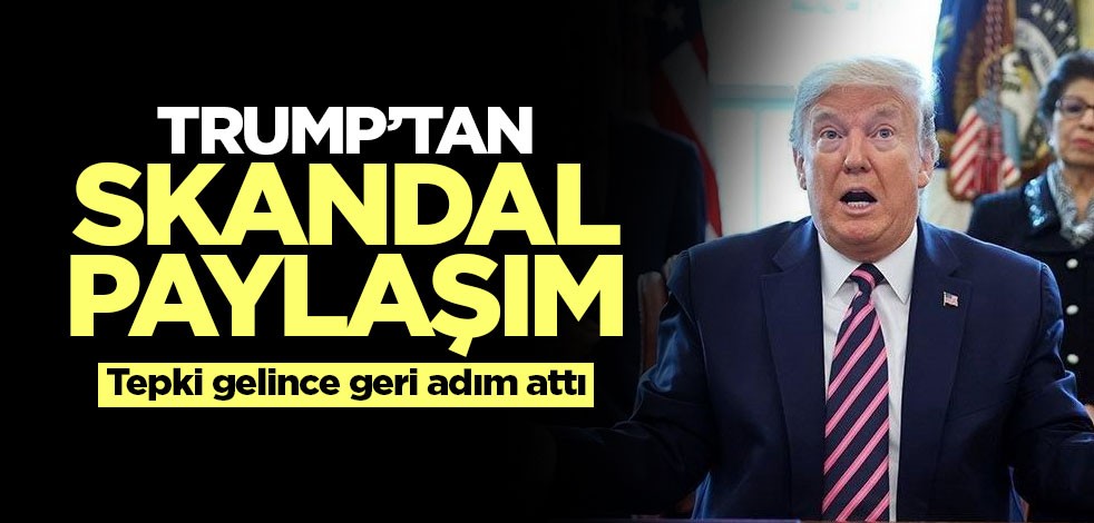 Trump'tan Twitter'da ırkçı paylaşım!