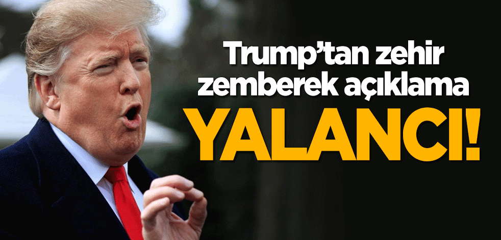 Trump'tan zehir zemberek açıklama: Yalancı!