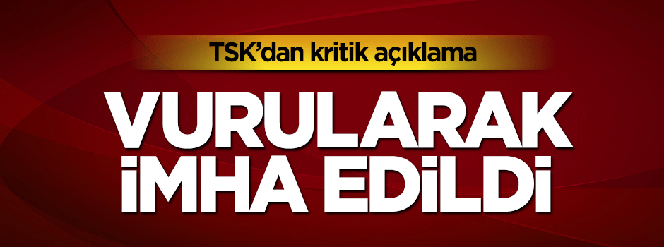 TSK açıkladı: DAEŞ hedefleri vuruldu
