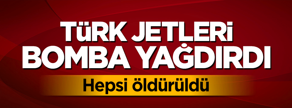 TSK bomba yağdırdı! Çok sayıda terörist öldürüldü