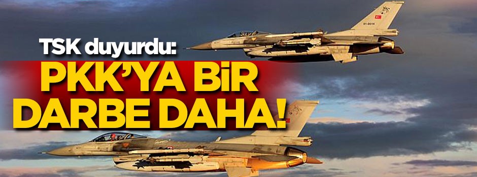 TSK duyurdu: PKK’ya bir darbe daha!