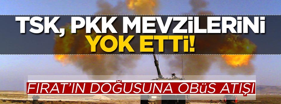 TSK, PKK mevzilerini yok etti!