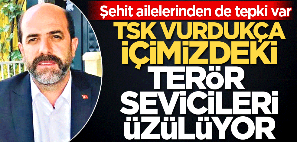 TSK vurdukça terör seviciler kuduruyor