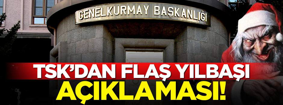 TSK yılbaşı etkinliklerini iptal etti