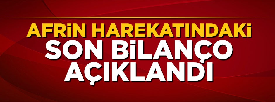 TSK Zeytin Dalı Harekatı'ndaki son bilançocu açıkladı