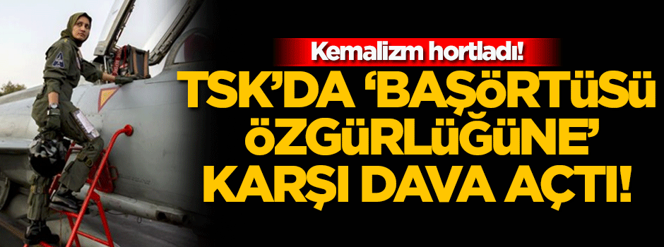 TSK'da 'başörtüsü özgürlüğüne' karşı dava açıldı