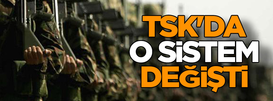 TSK'da kurmaylık sistemi değişti