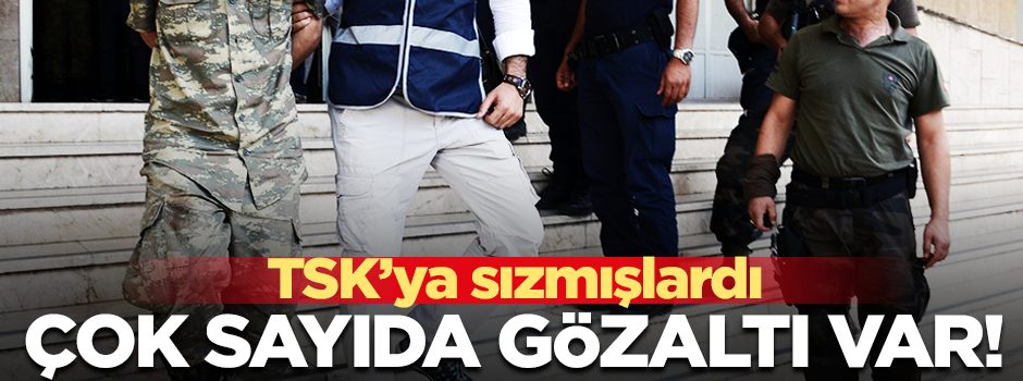 TSK'da operasyon: 36 muvazzaf asker gözaltına alındı!