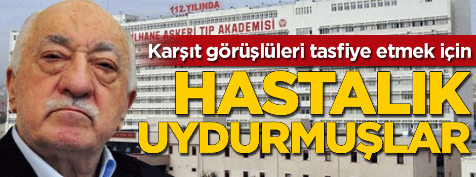 TSK'da tasfiye için hastalık icat etmişler!