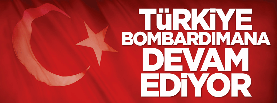 TSK'dan bombardımana devam