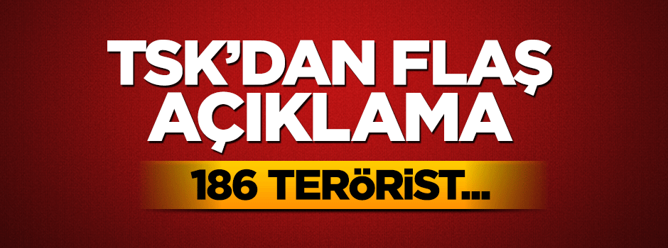 TSK'dan 'Çukurca' açıklaması: 186 PKK'lı etkisiz hale getirildi
