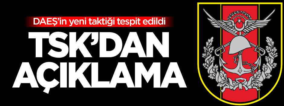 TSK'dan Fırat Kalkanı açıklaması