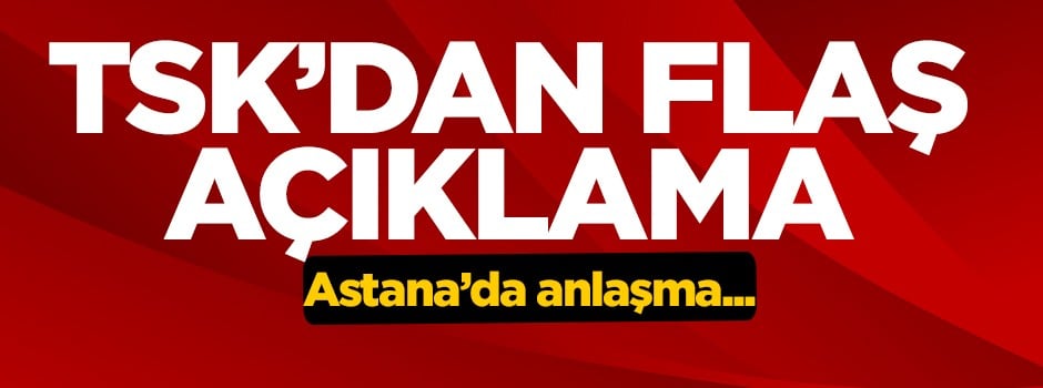 TSK'dan flaş açıklama: Konvoyumuz intikal etti