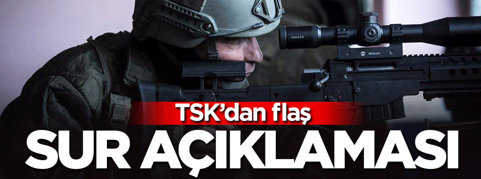 TSK'dan flaş Sur açıklaması!