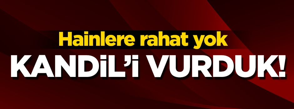 TSK'dan Kandil'e hava harekatı: 11 hedef imha edildi