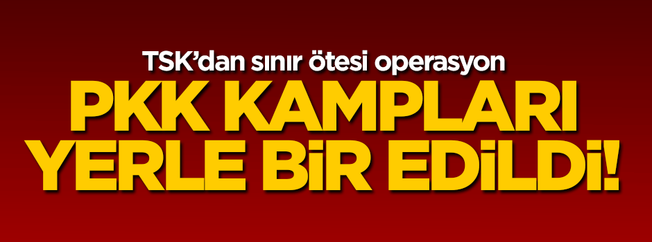 TSK'dan Kuzey Irak'a hava operasyonu