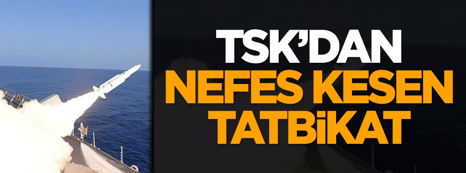 TSK'dan nefes kesen tatbikat
