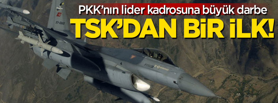 TSK'dan PKK'nın lider kadrosuna operasyon!