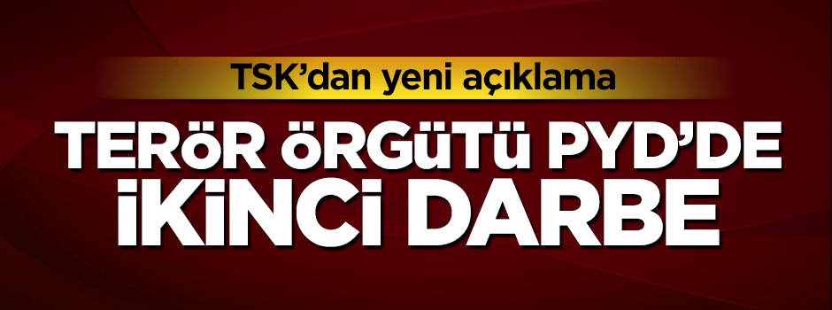 TSK'dan PYD'ye ikinci darbe