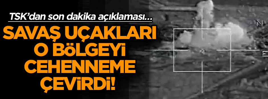 TSK’dan son dakika açıklaması