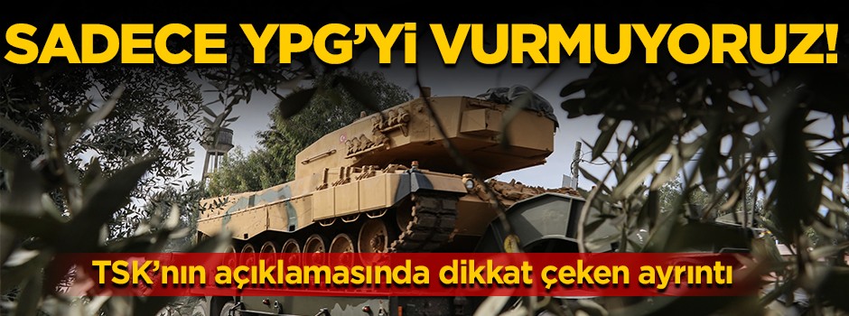Genelkurmay'ın Afrin açıklamasında dikkat çeken ayrıntı!