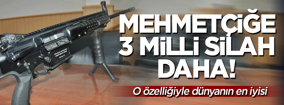 TSK'ya 3 yeni silah daha!