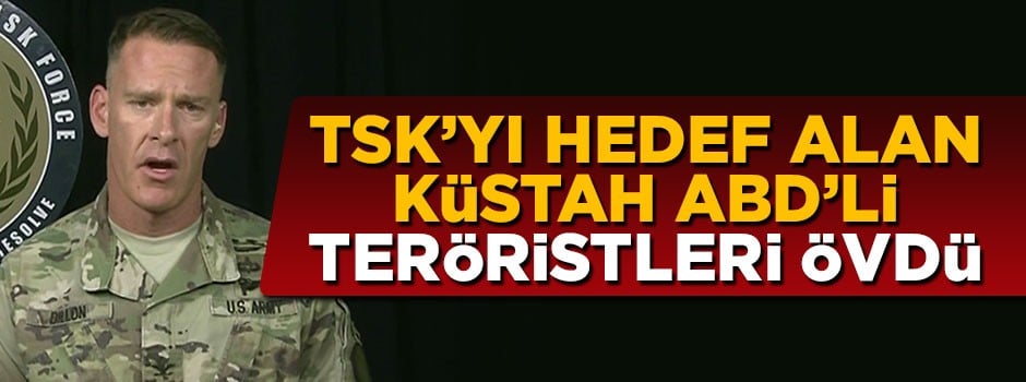 TSK'yı hedef alan ABD'li albay terör örgütünü övdü