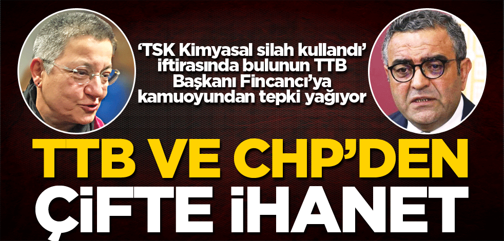 TTB ve CHP’den çifte ihanet